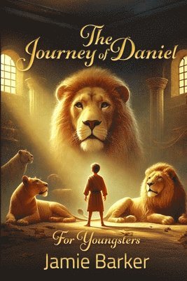bokomslag Journey of Daniel - For Youngsters