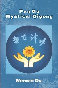 bokomslag Pan Gu Mystical Qigong