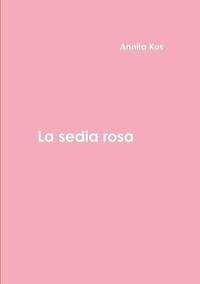 bokomslag La Sedia Rosa