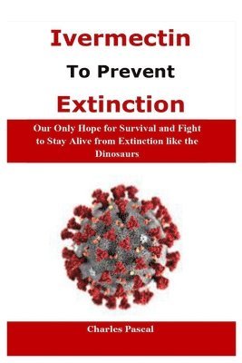 Ivermectin to Prevent Extinction 1