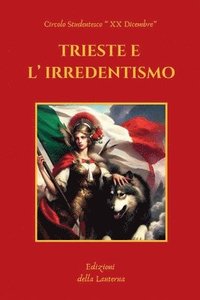 bokomslag Trieste E L' Irredentismo