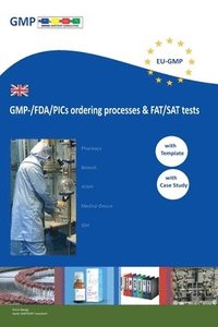 bokomslag GMP-/FDA/PICs ordering processes & FAT/SAT tests