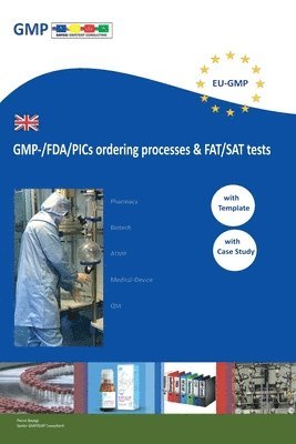 GMP-/FDA/PICs ordering processes & FAT/SAT tests 1