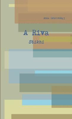 A Riva - Stikhi 1