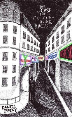 Case of the Colour-Blind Racist