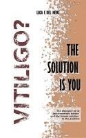 bokomslag Vitiligo? The solution is you