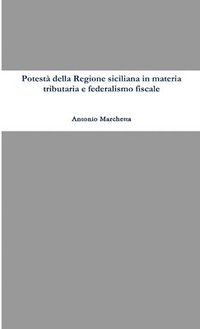 bokomslag Potesta Della Regione Siciliana in Materia Tributaria e Federalismo Fiscale