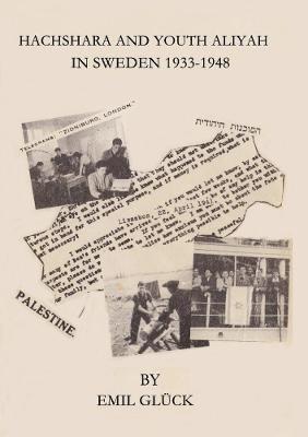 bokomslag Hachshara and Youth Aliyah in Sweden 1933-1948