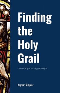 bokomslag FInding the Holy Grail - Black and White