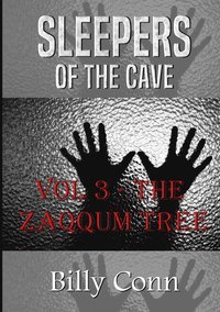 bokomslag Sleepers of the Cave: Vol 3 - the Zaqqum Tree