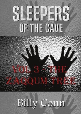 bokomslag Sleepers of the Cave: Vol 3 - the Zaqqum Tree