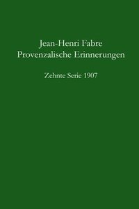 bokomslag Provenzalische Erinnerungen - 10.Serie 1907