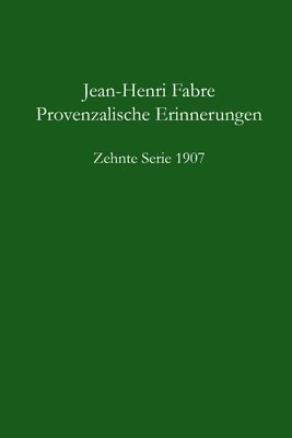 bokomslag Provenzalische Erinnerungen - 10.Serie 1907