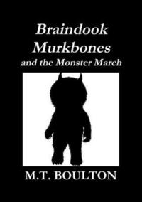 bokomslag Braindook Murkbones and the Monster March Classic Edition