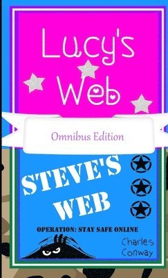 bokomslag Lucy's Web & Steve's Web Operation:Stay Safe Online