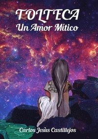 bokomslag TOLTECA - Un Amor Mitico