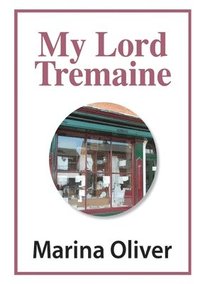 bokomslag My Lord Tremaine