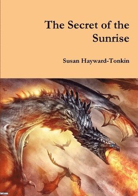 Susan Hayward-Tonkin - Secret of the Sunrise, Häftad