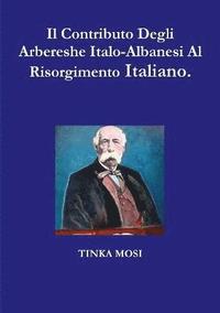 bokomslag Il Contributo Degli Arbereshe Italo-Albanesi Al Risorgimento Italiano.