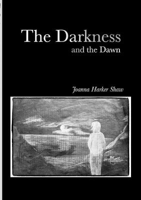 The Darkness and the Dawn 1