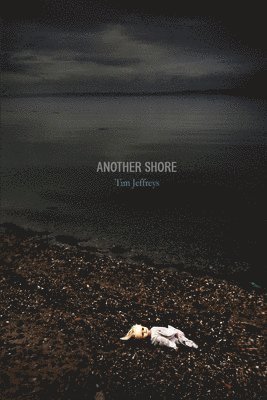 Tim Jeffreys - Another Shore, Häftad