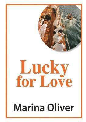 Marina Oliver - Lucky for Love, Häftad