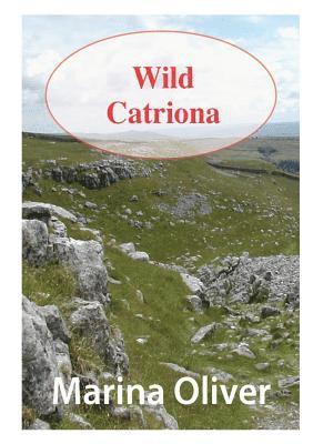 Marina Oliver - Wild Catriona, Häftad