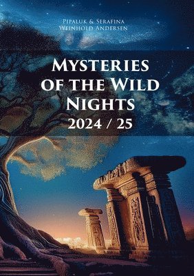 Mysteries of the Wild Nights 2024/25 1