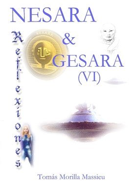 NESARA & GESARA... Reflexiones (VI) 1