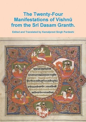 bokomslag The Twenty-Four Manifestations of Vishn&#363;.