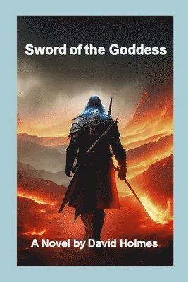 David Holmes - Sword of the Goddess, Häftad