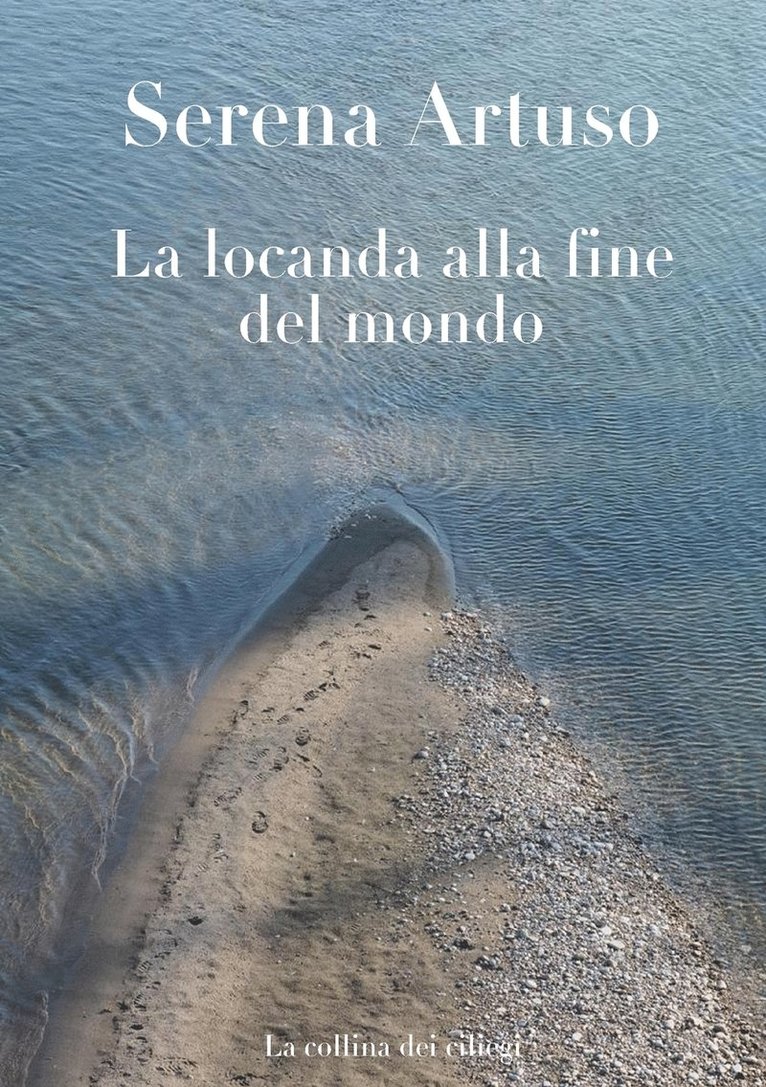 Serena Artuso - locanda alla fine del mondo, Häftad