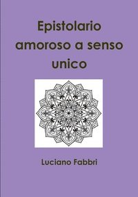 bokomslag Epistolario Amoroso a Senso Unico