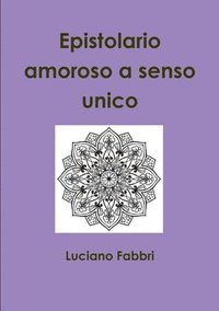 bokomslag Epistolario Amoroso a Senso Unico