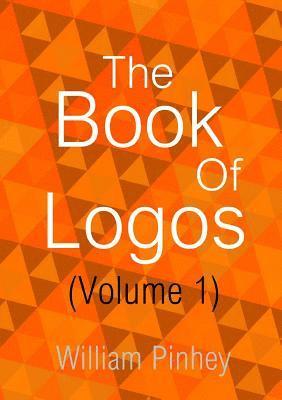 bokomslag The Book of Logos (Volume 1): (volume1)