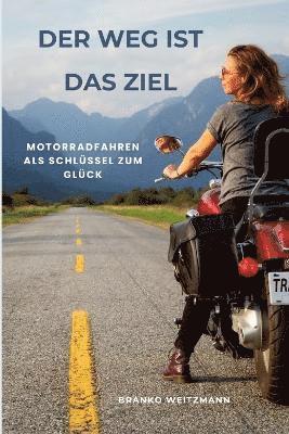 bokomslag Weg ist das Ziel