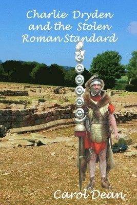 bokomslag Charlie Dryden and the Stolen Roman Standard