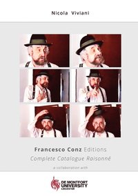 bokomslag Francesco Conz Editions Complete Catalogue Raisonne