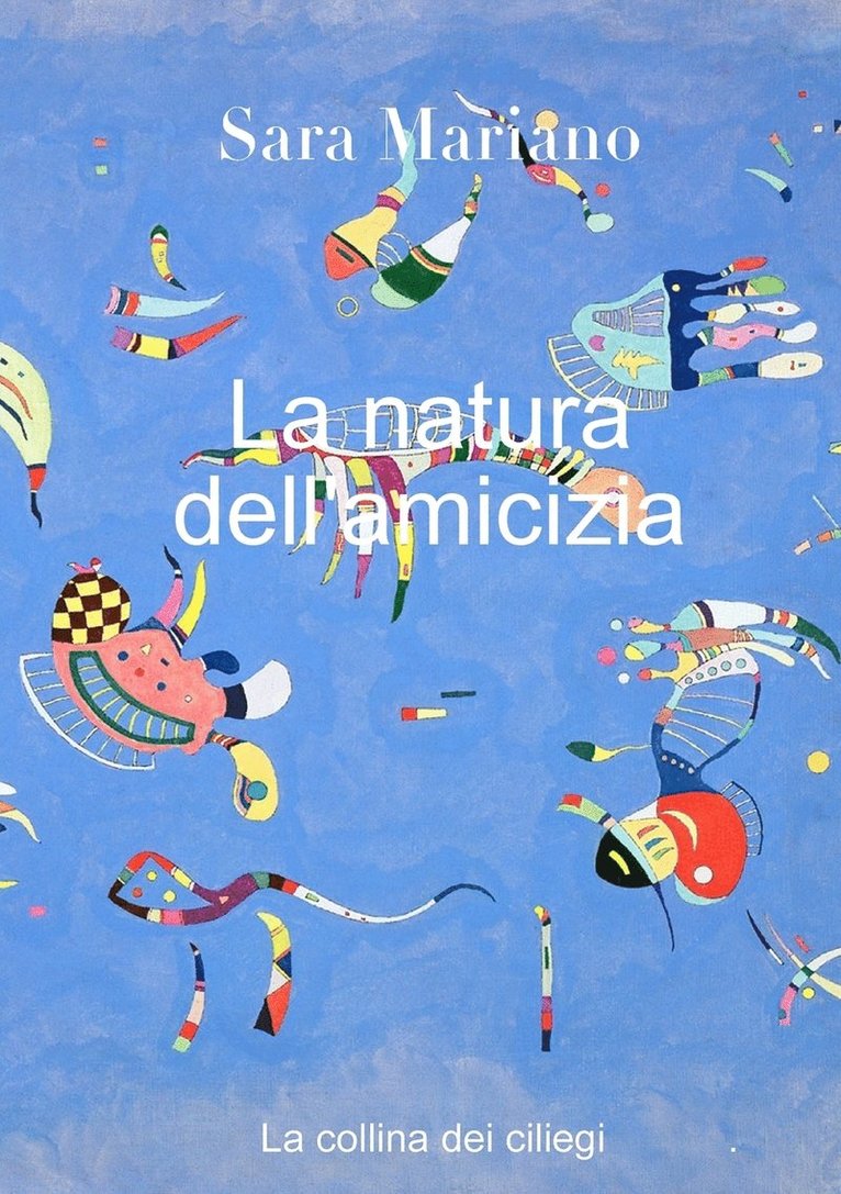 La natura dell'amicizia 1