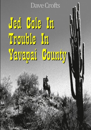 bokomslag Jed Cole in Trouble in Yavapai County