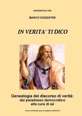 bokomslag In verit ti dico - Genealogia del discorso di verit