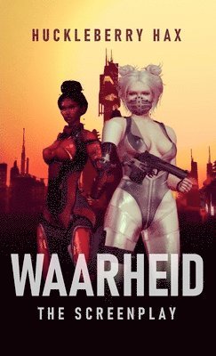 Waarheid: The Screenplay 1