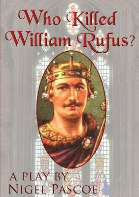 Who Killed William Rufus? 1