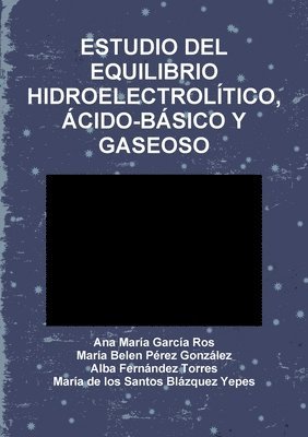 Estudio del Equilibrio Hidroelectrolítico, Ácido-Básico Y Gaseoso
