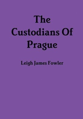 The Custodians Of Prague 1