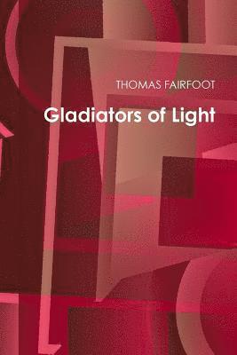 Gladiators of Light 1