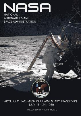 Philip R. Wolfe, Philip R Wolfe - Apollo 11 Spacecraft Mission Commentary, Häftad