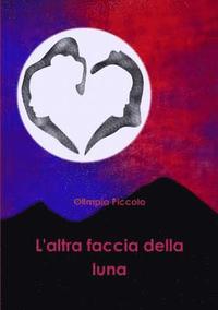 bokomslag L'Altra Faccia Della Luna