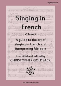 bokomslag Singing in French, Volume 2 - Higher Voices