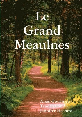 Jennifer Hashmi, Alain-Fournier - Le Grand Meaulnes, Häftad